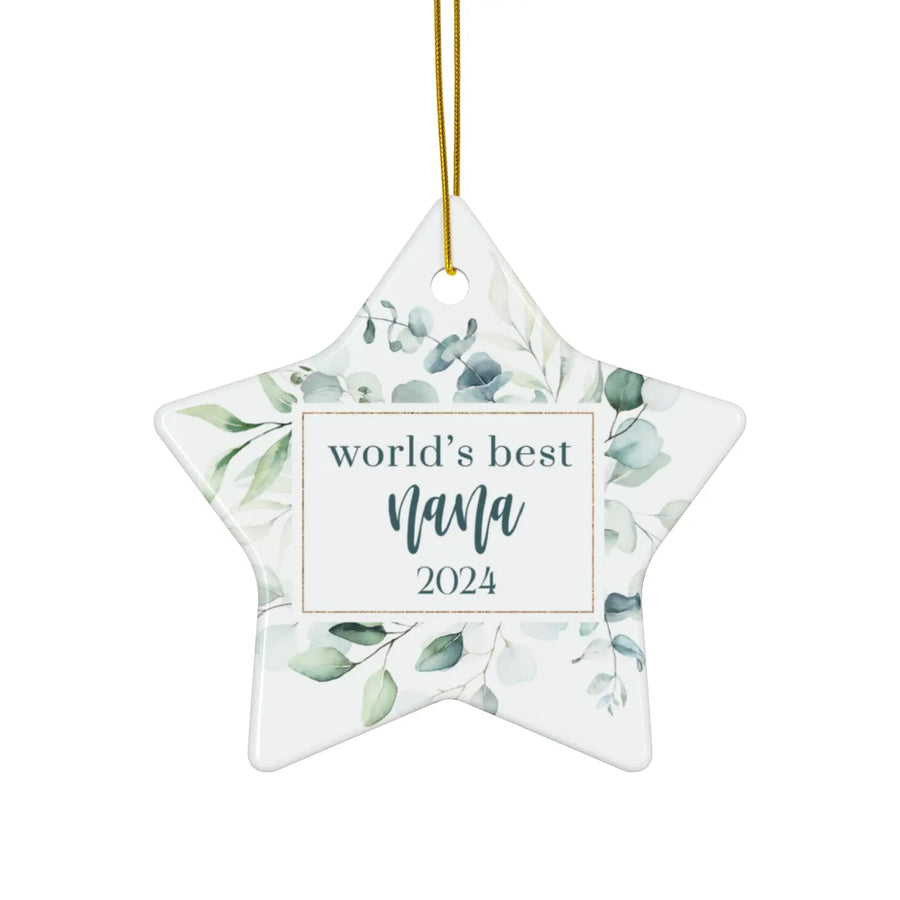 Greenery world’s best nana ceramic ornament 4 shapes - custom christmas decorations for a tree - perfect heirloom