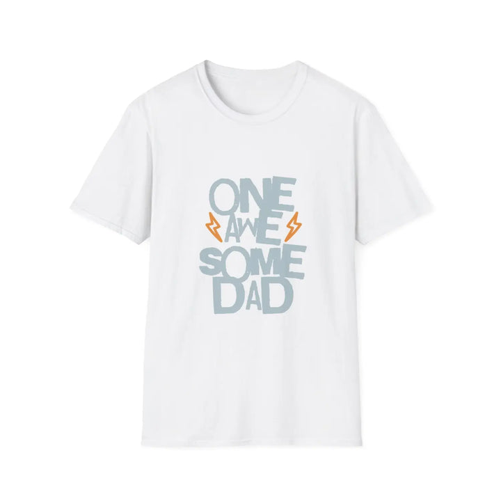 One awesome dad unisex softstyle t-shirt perfect father’s day gift casual wear apparel birthday celebration family