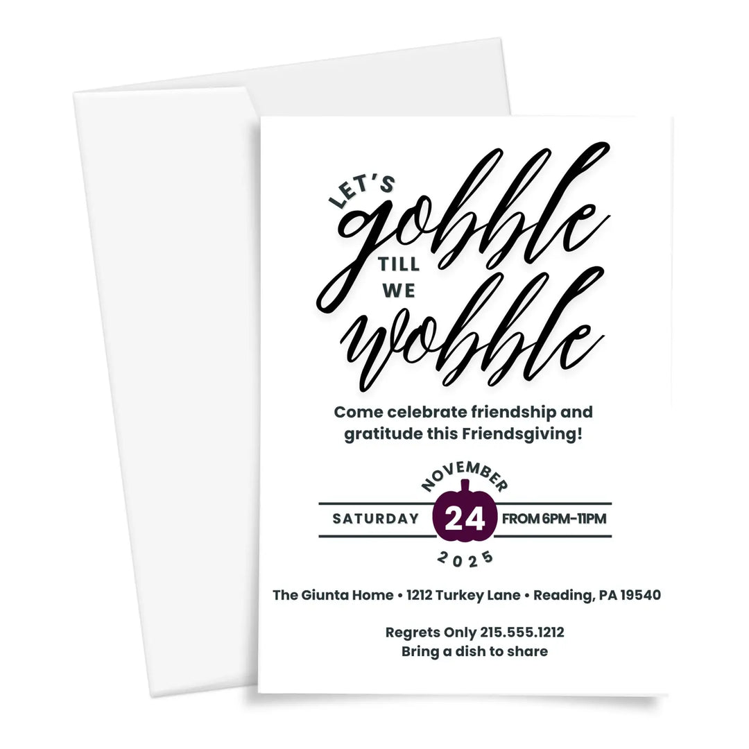 Gobble until you wobble thanksgiving invitation modern black and white typography printed or printable for fun fall