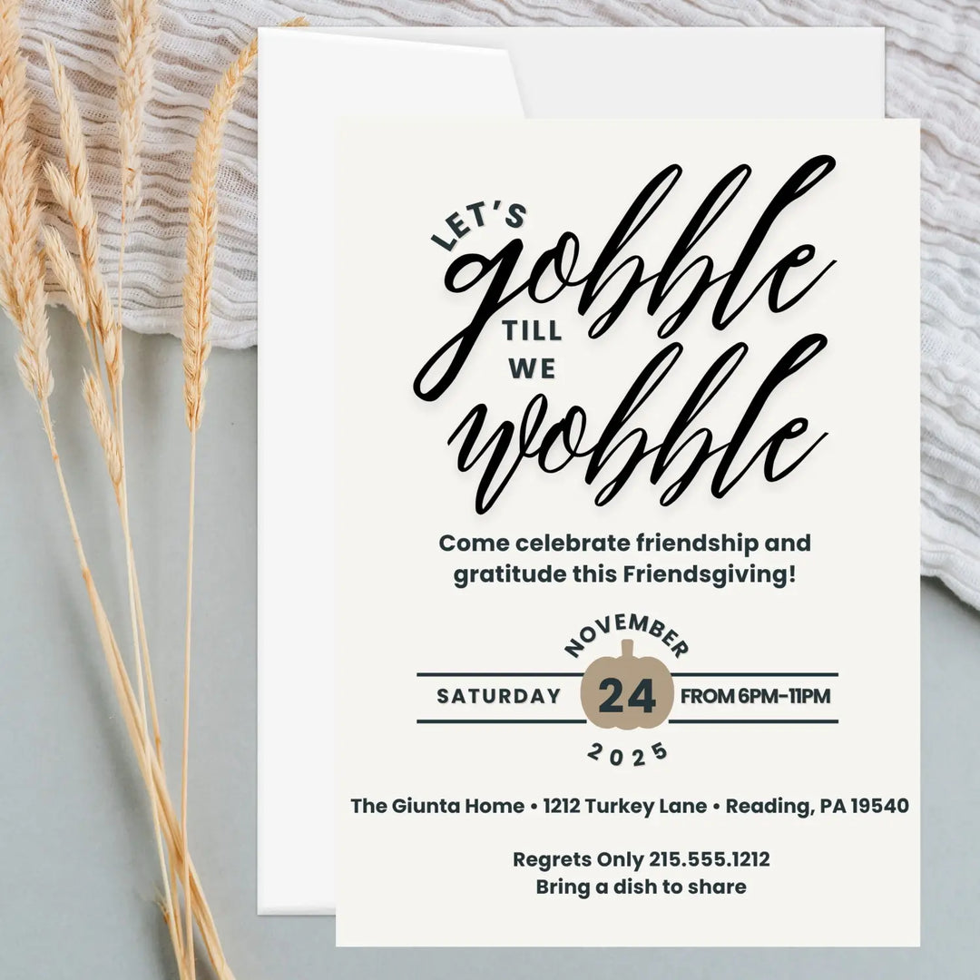 Gobble until you wobble thanksgiving invitation modern black and white typography printed or printable for fun fall