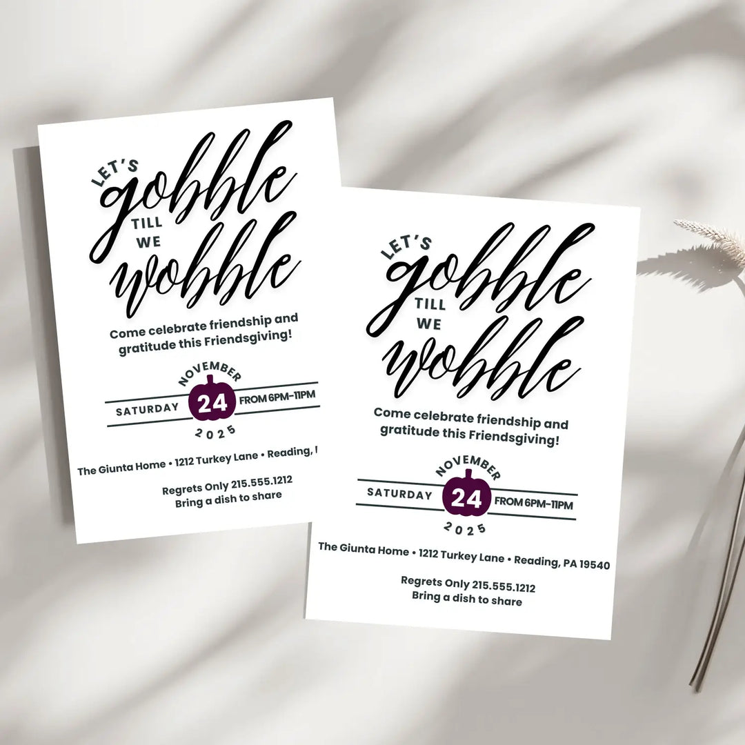 Gobble until you wobble thanksgiving invitation modern black and white typography printed or printable for fun fall