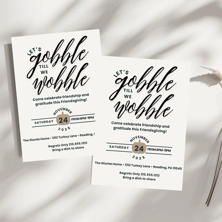 Gobble until you wobble thanksgiving invitation modern black and white typography printed or printable for fun fall