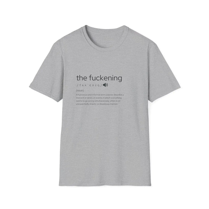 Humorous unisex t-shirt - ’the fuckening’ graphic tee funny gift for friends sarcastic apparel parties casual wear - xs