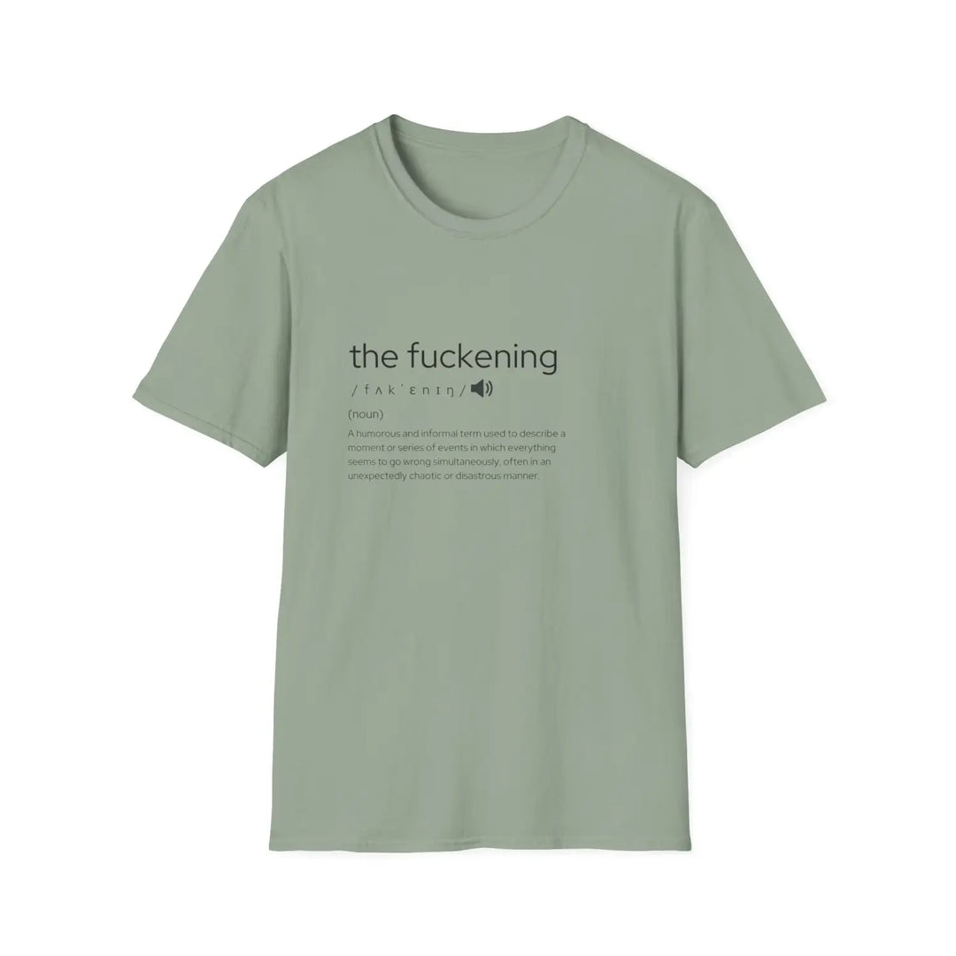 Humorous unisex t-shirt - ’the fuckening’ graphic tee funny gift for friends sarcastic apparel parties casual wear - s