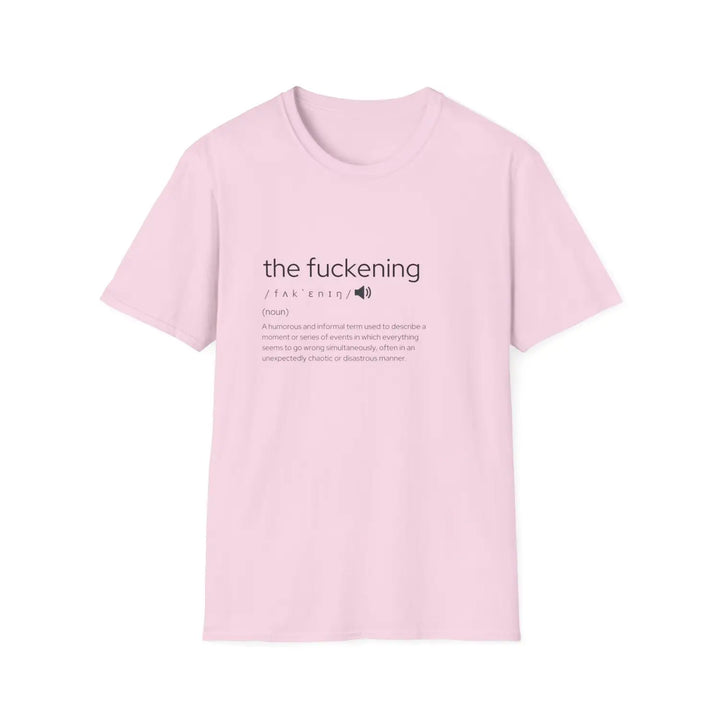 Humorous unisex t-shirt - ’the fuckening’ graphic tee funny gift for friends sarcastic apparel parties casual wear - s