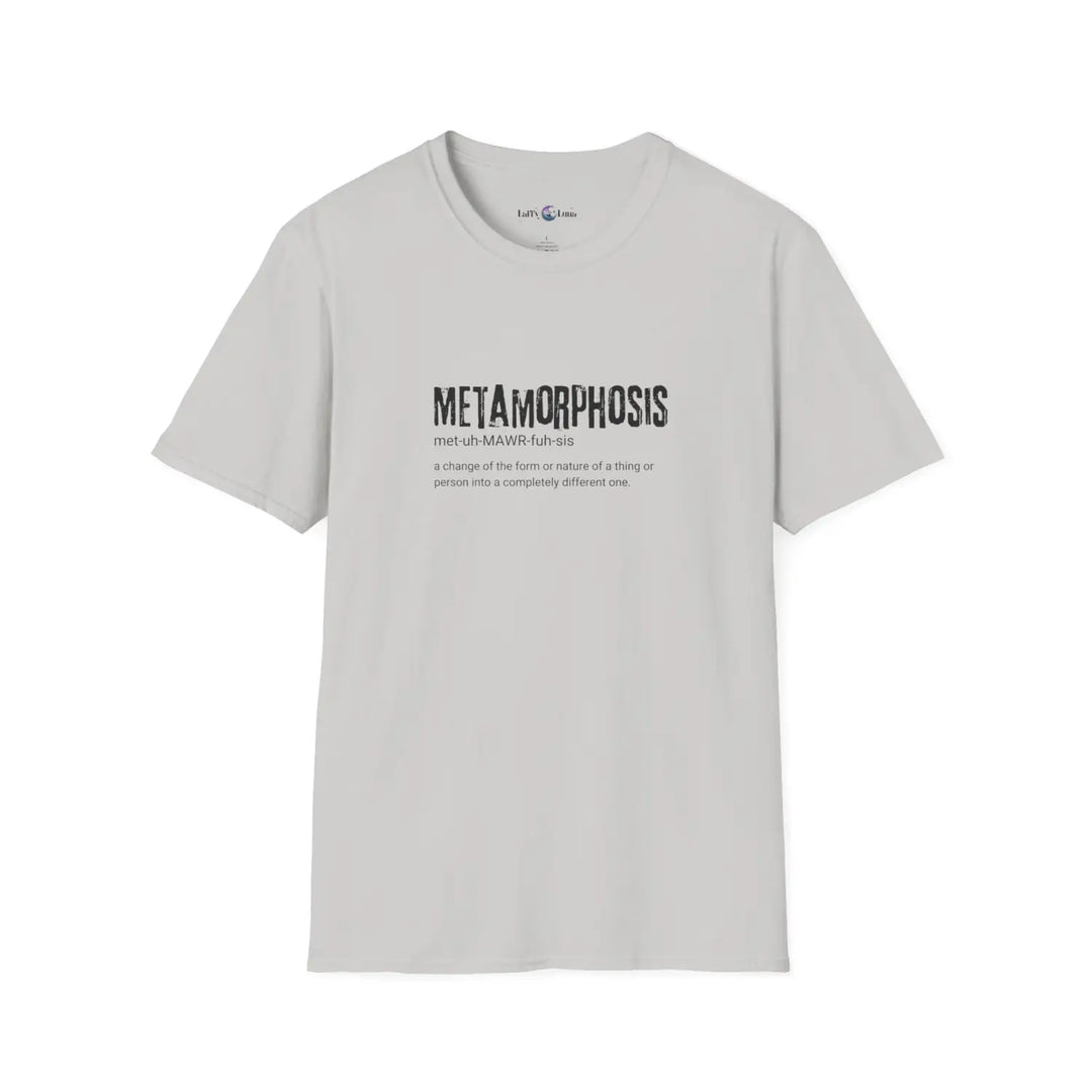Metamorphosis unisex t-shirt inspirational change tee motivational gift casual wear self improvement shirt unique
