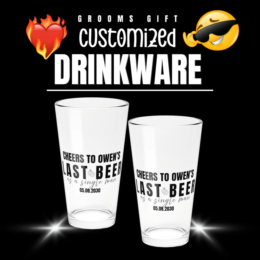 Personalized groom gift pint glass featuring ’last beer as a single man’ in black calligraphy with name and wedding