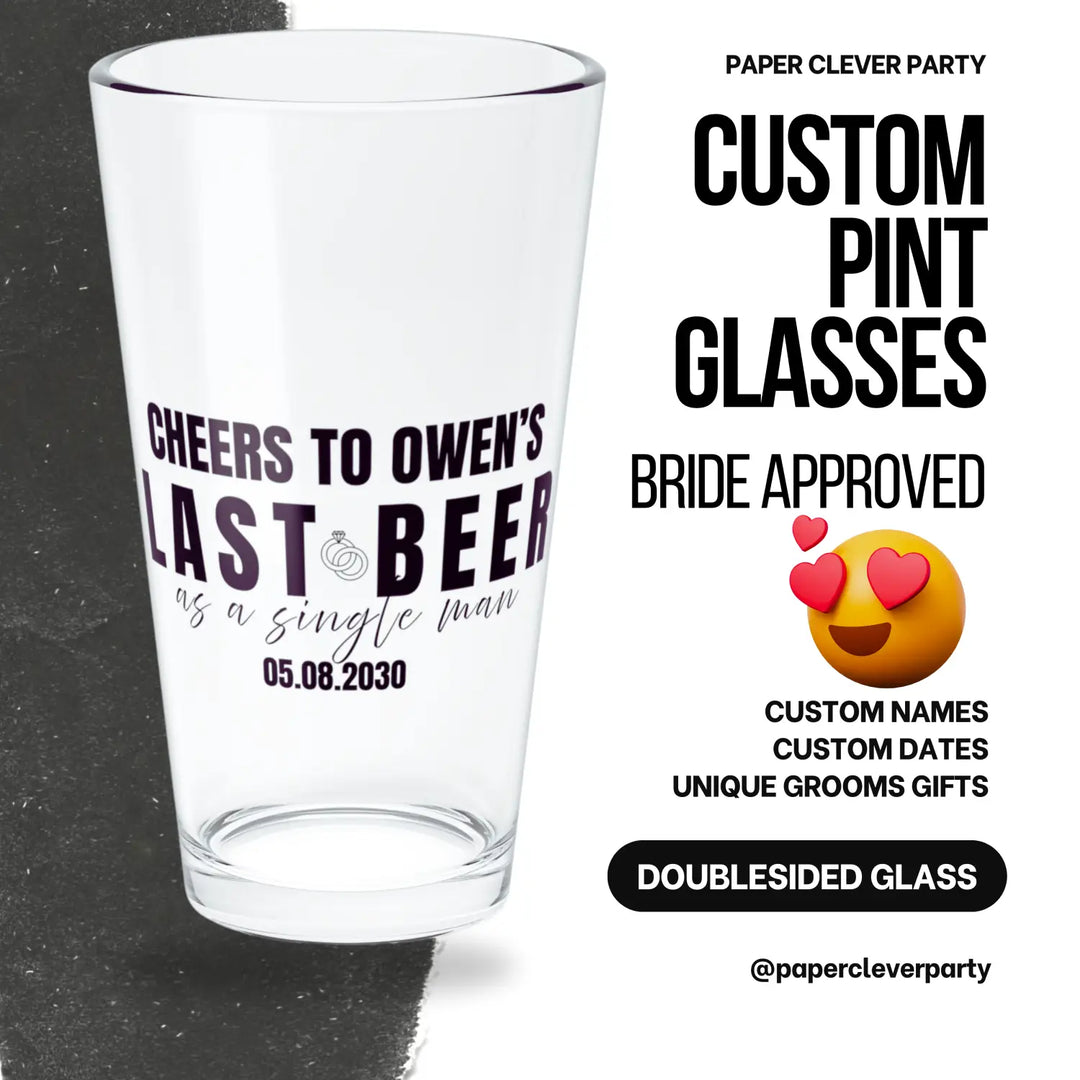 Personalized groom gift pint glass featuring ’last beer as a single man’ in black calligraphy with name and wedding